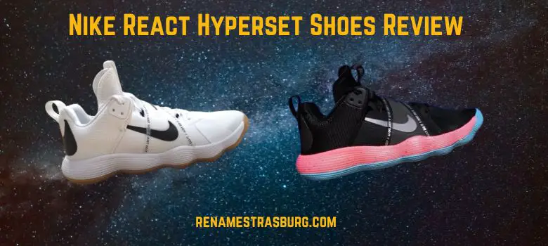 Nike React Hyperset Shoes Review